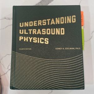 Understanding Ultrasound Physics 4th Edition by Sidney K.Edelman